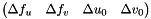 $ \begin{pmatrix}\Delta f_u & \Delta f_v & \Delta u_0 & \Delta v_0 \end{pmatrix} $